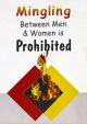Mingling between Men and Women is Prohibited
