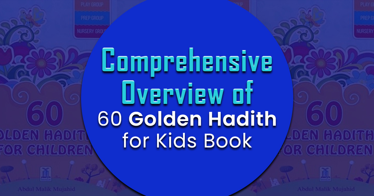 Overview of 60 Golden Hadith for Kids Book