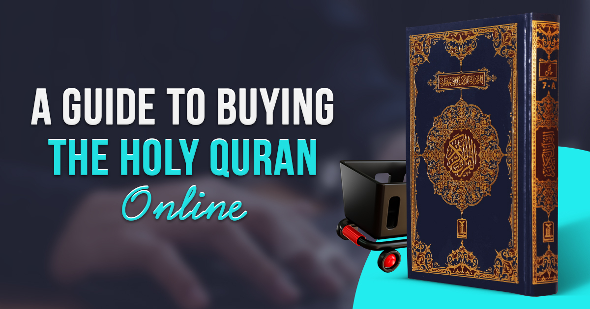 A Comprehensive Guide to Buying the Holy Quran Online