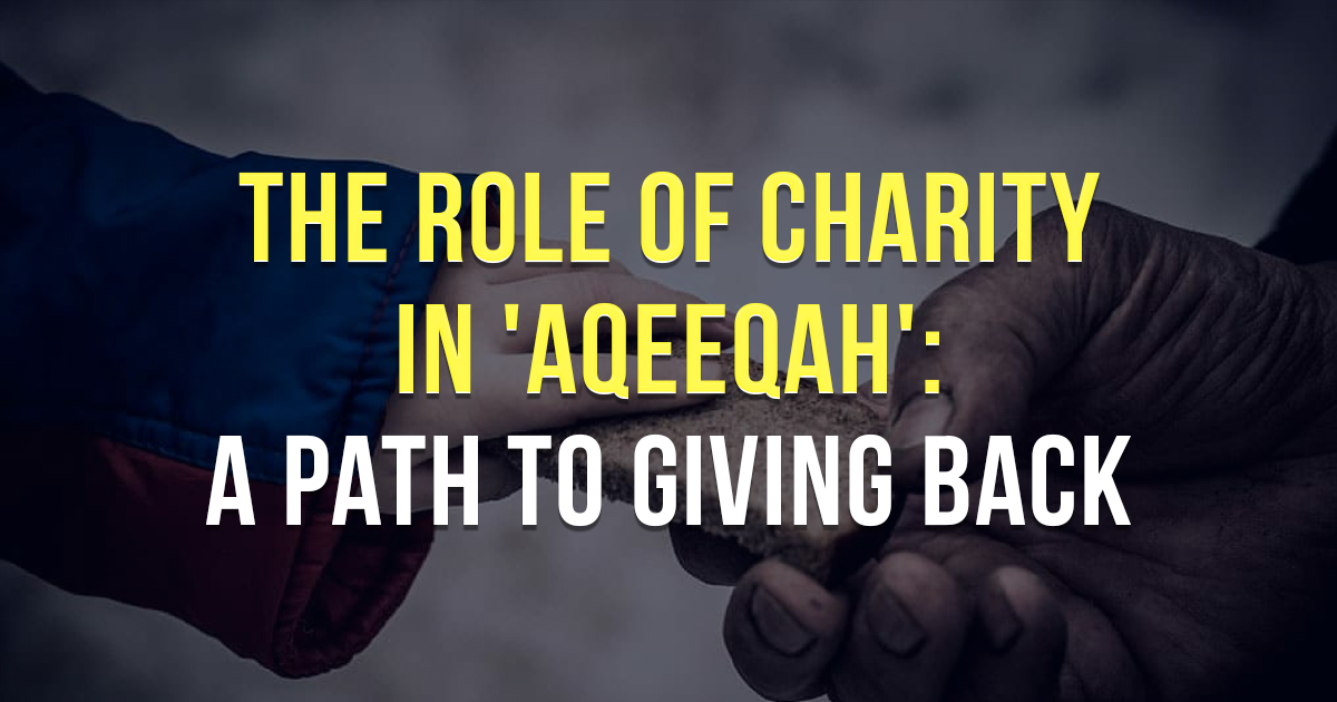 The Role of Charity in 'Aqeeqah'