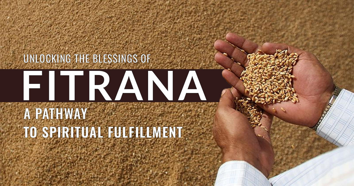 Unlocking the Blessings of Fitrana